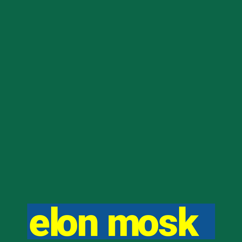 elon mosk